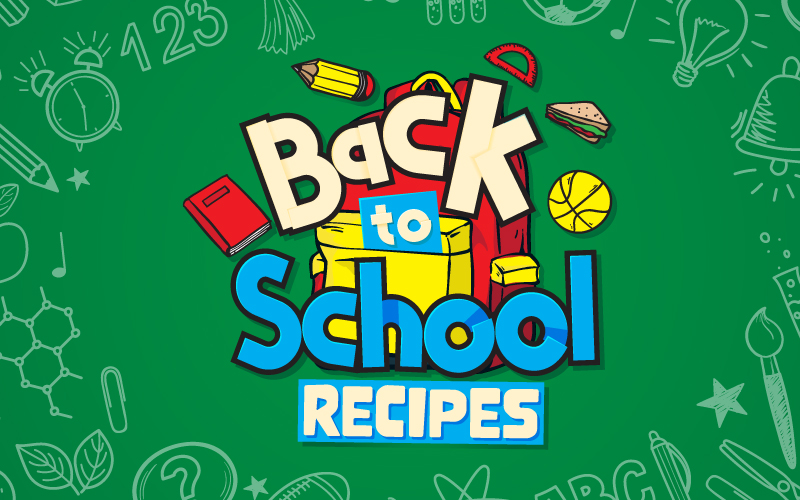 Back to School Recipes