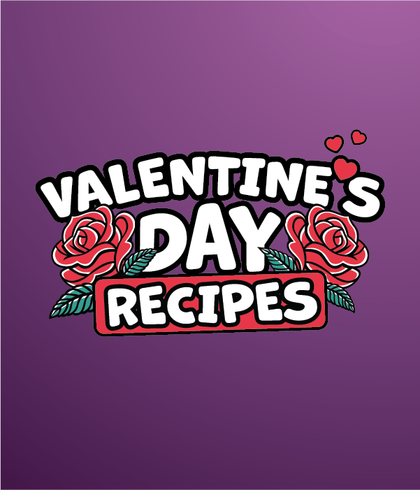 Valentine's Day Recipes