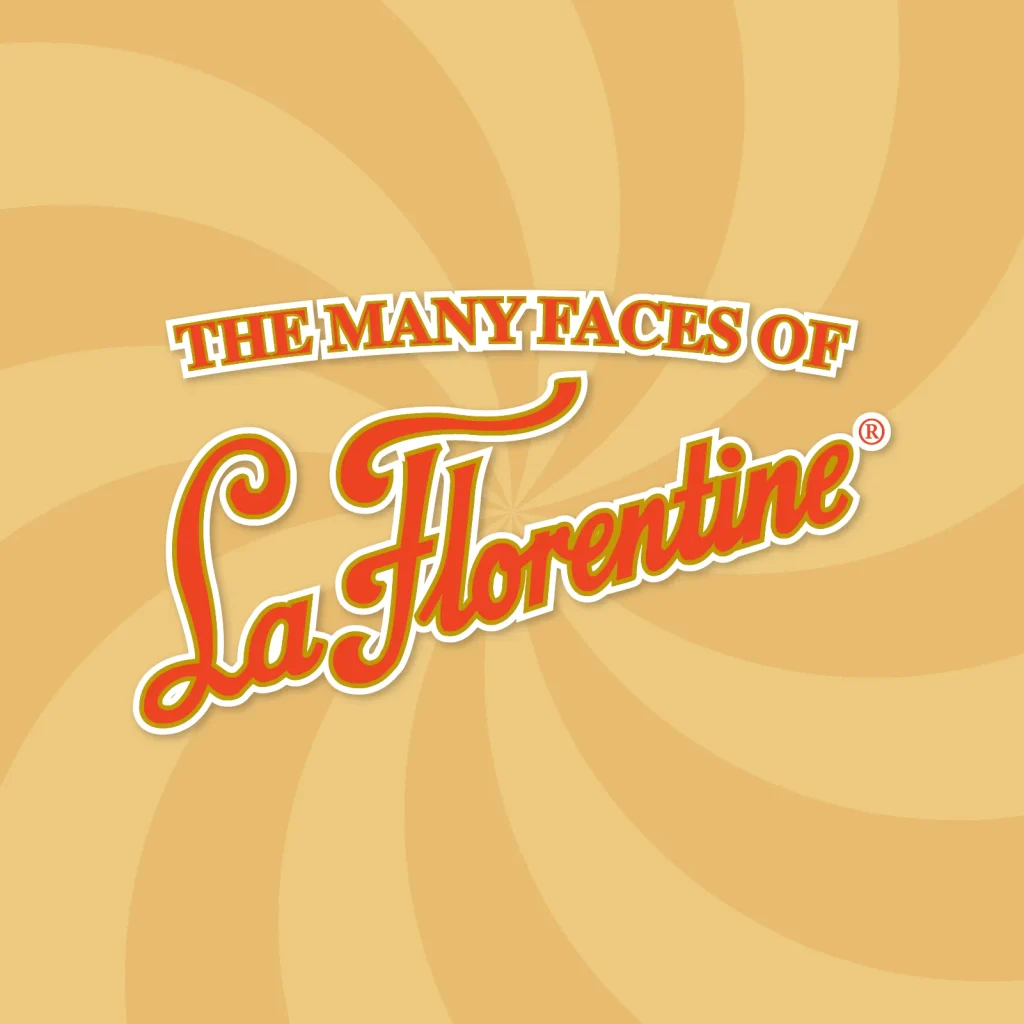 Many Faces of La Florentine