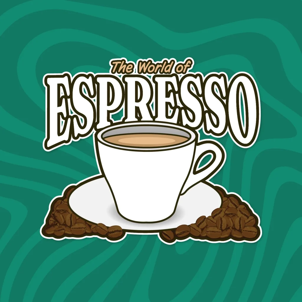 The World of Espresso